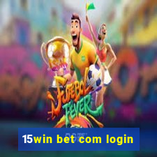 15win bet com login